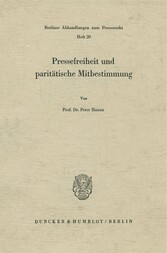 Pressefreiheit und paritätische Mitbestimmung.