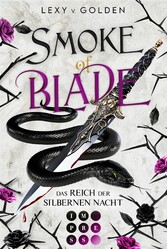 Smoke of Blade. Das Reich der silbernen Nacht (Scepter of Blood 3)