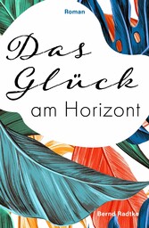 Das Glück am Horizont