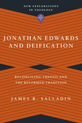 Jonathan Edwards and Deification