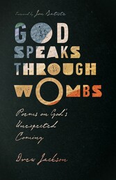 God Speaks Through Wombs