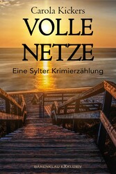 Volle Netze - Eine Sylter Krimierzählung