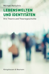 Lebenswelten und Identitäten