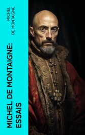 Michel De Montaigne: Essais