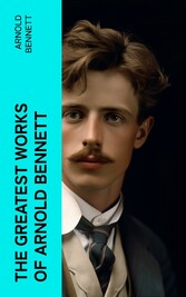 The Greatest Works of Arnold Bennett