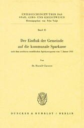 Der Einfluß der Gemeinde auf die kommunale Sparkasse