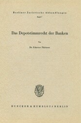 Das Depotstimmrecht der Banken.