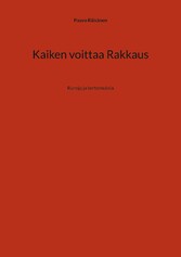 Kaiken voittaa Rakkaus