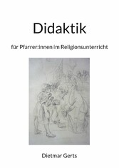 Didaktik für Pfarrer:innen im Religionsunterricht