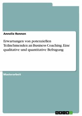 Erwartungen von potenziellen Teilnehmenden an Business Coaching. Eine qualitative und quantitative Befragung