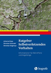 Ratgeber Selbstverletzendes Verhalten