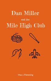 Dan Miller und der Mile High Club