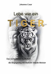 LEBE wie ein TIGER