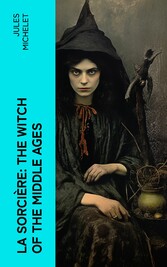 La Sorcière: The Witch of the Middle Ages