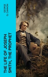 The Life of Joseph Smith, the Prophet