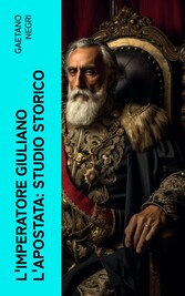 L'Imperatore Giuliano l'Apostata: studio storico