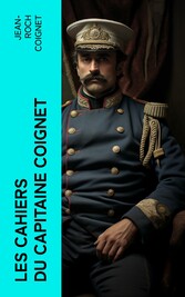 Les cahiers du Capitaine Coignet