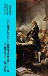 Lives of the Signers to the Declaration of Independence