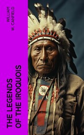 The Legends of the Iroquois