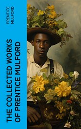 The Collected Works of Prentice Mulford