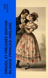 Orgueil et Préjugés (Edition bilingue: français-anglais)