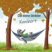 Das kleine Stinktier Kunibert