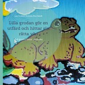 Lilla grodan gör en utfärd och hittar sin rätta vän