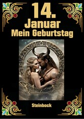 14. Januar, mein Geburtstag