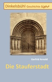 Die Stauferstadt