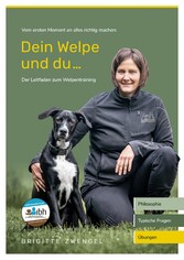 Leitfaden fürs Welpentraining - Dein Welpe und Du