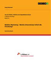 Mobiles Marketing - Welche Erkenntnisse liefert die Forschung?