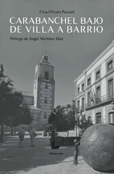 Carabanchel Bajo. De villa a barrio