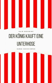 Der König kauft eine Unterhose