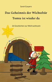 Das Geheimnis der Wichteltür - Tomte ist wieder da