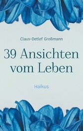 39 Ansichten vom Leben