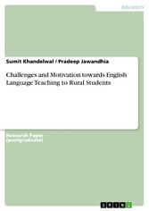 Challenges and Motivation towards English Language Teaching to Rural Students