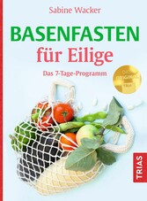 Basenfasten für Eilige