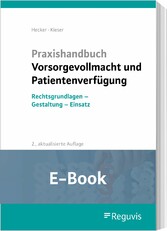 Praxishandbuch Vorsorgevollmacht und Patientenverfügung (E-Book)