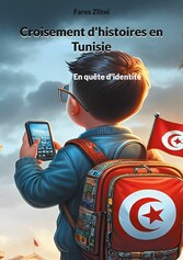 Croisement d&apos;histoires en Tunisie