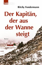 Der Kapitän, der aus der Wanne steigt