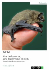 Was bedeutet es, eine Fledermaus zu sein?