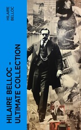 Hilaire Belloc - Ultimate Collection