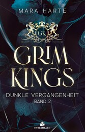 GRIM KINGS - Dunkle Vergangenheit