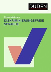 Einfach können - diskriminierungsfreie Sprache