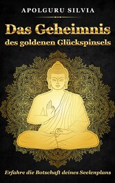 Das Geheimnis des goldenen Glückspinsels