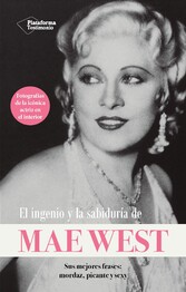 El ingenio y la sabiduría de Mae West