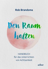 Den Raum halten