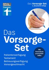 Das Vorsorge-Set - Ihr Ratgeber für die wichtigsten Vorkehrungen, mit Ausfüllhilfen - auch zum Herunterladen