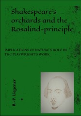 Shakespeare´s orchards and the Rosalind-principle