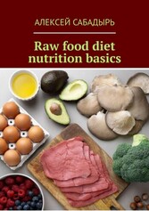 Raw food diet nutrition basics